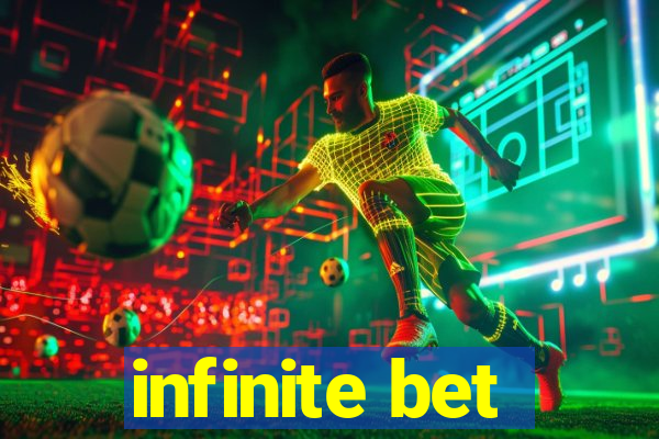 infinite bet