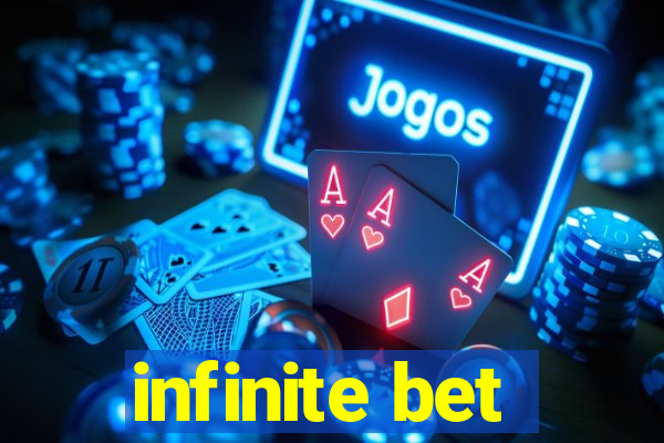 infinite bet