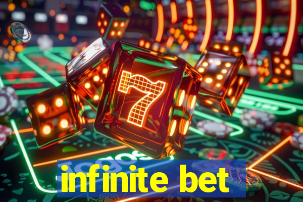 infinite bet