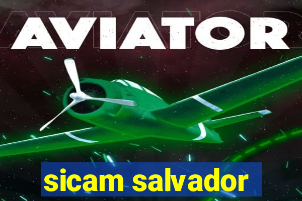 sicam salvador