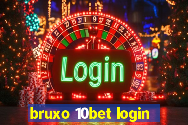 bruxo 10bet login