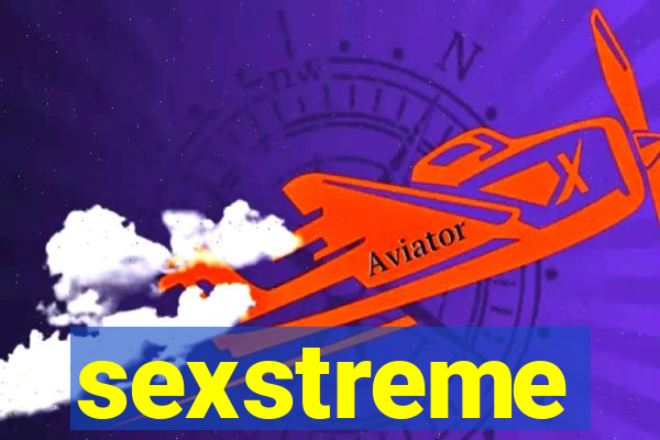 sexstreme