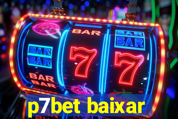 p7bet baixar