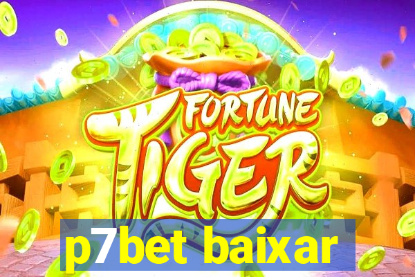 p7bet baixar