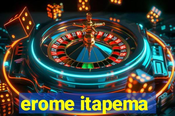 erome itapema