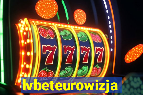 lvbeteurowizja