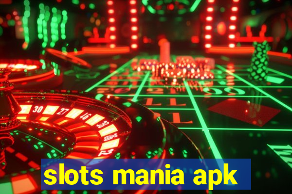 slots mania apk