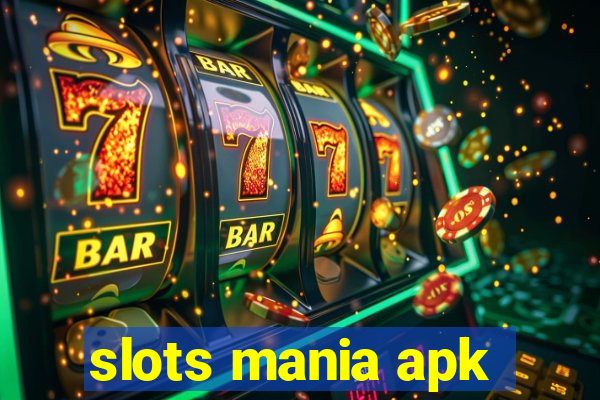 slots mania apk