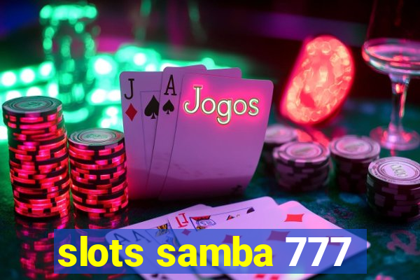 slots samba 777