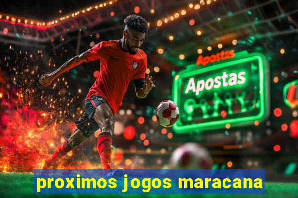 proximos jogos maracana