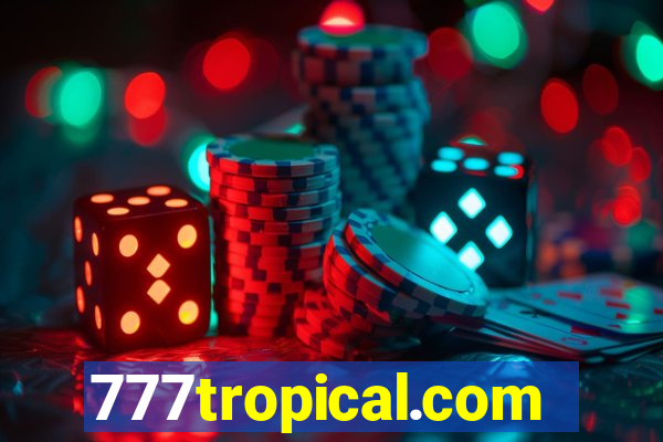 777tropical.com