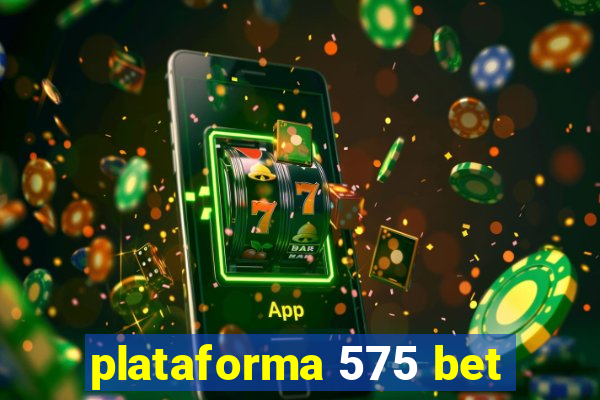 plataforma 575 bet