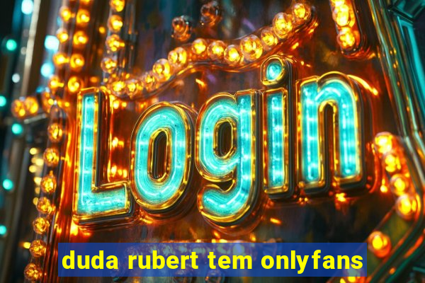 duda rubert tem onlyfans