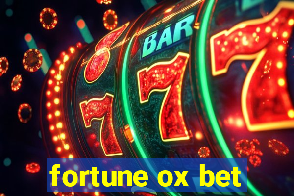 fortune ox bet