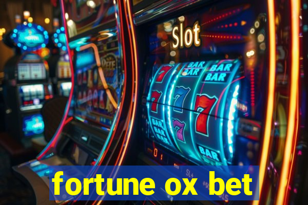 fortune ox bet