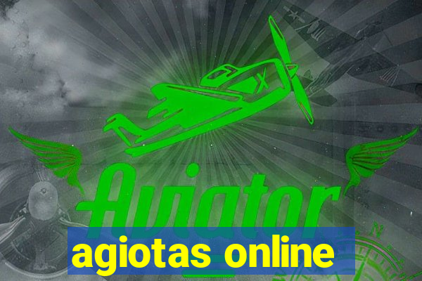 agiotas online