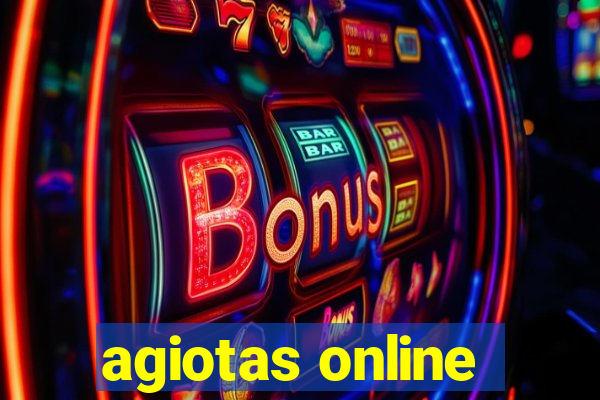 agiotas online