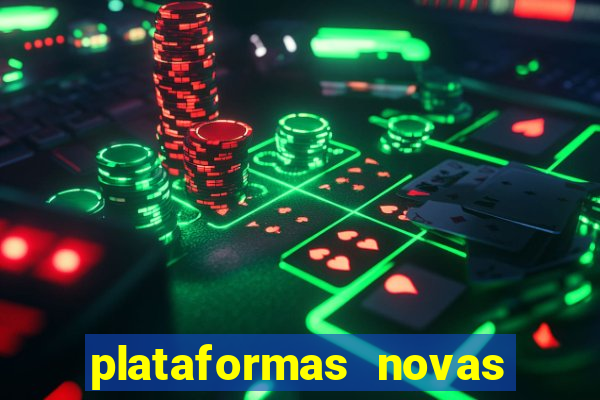 plataformas novas do jogo do tigrinho