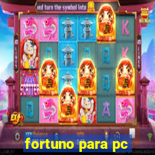 fortuno para pc