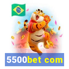 5500bet com