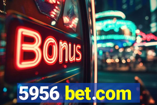 5956 bet.com