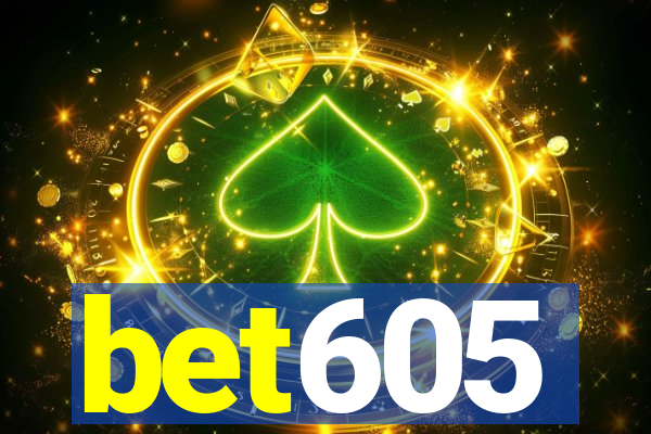 bet605