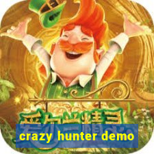 crazy hunter demo