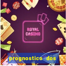 prognostico dos jogos de hoje