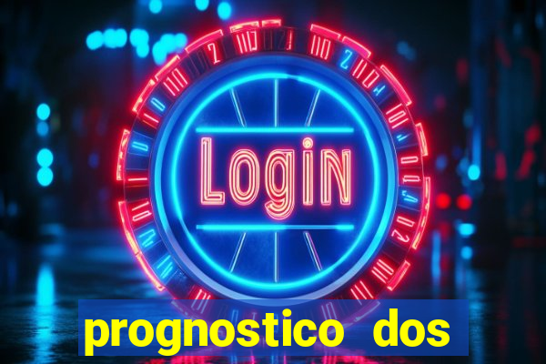 prognostico dos jogos de hoje