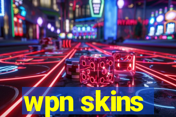 wpn skins