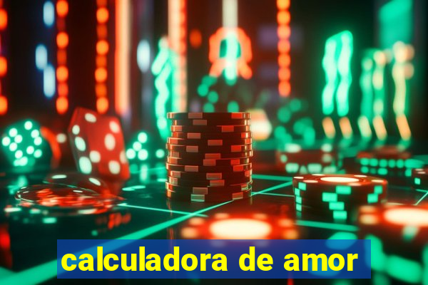 calculadora de amor