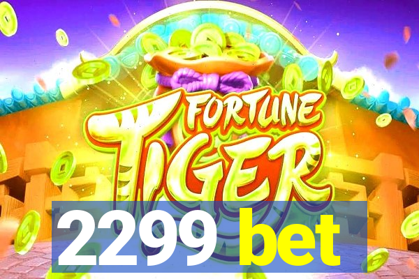 2299 bet