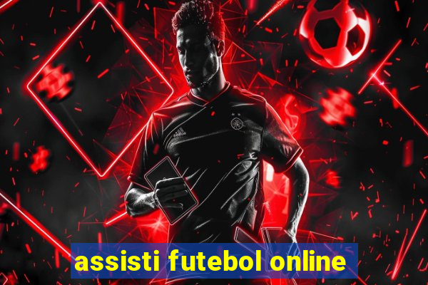 assisti futebol online