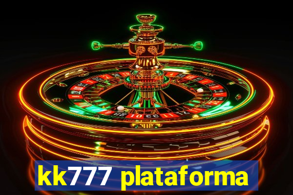 kk777 plataforma