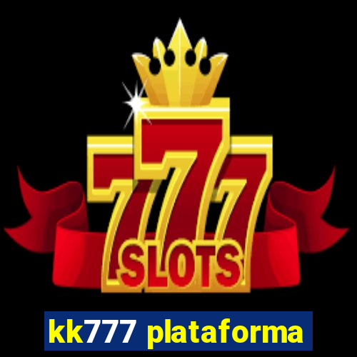 kk777 plataforma