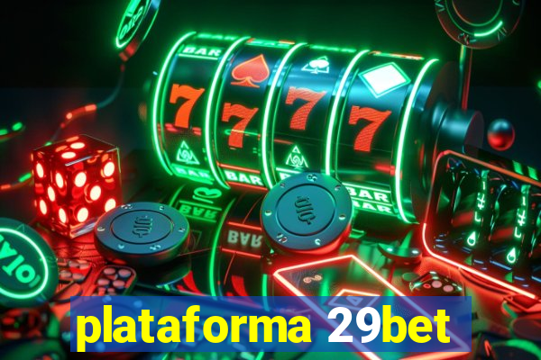 plataforma 29bet