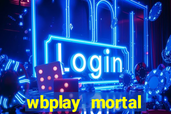 wbplay mortal kombat mobile