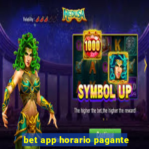 bet app horario pagante