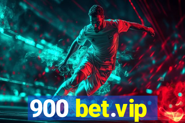 900 bet.vip