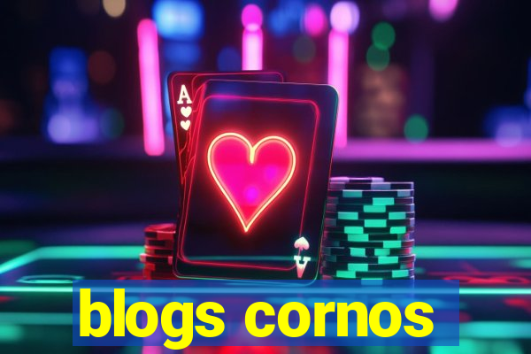 blogs cornos