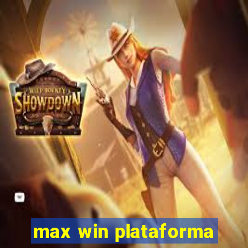 max win plataforma