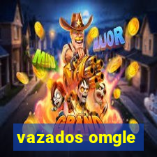 vazados omgle