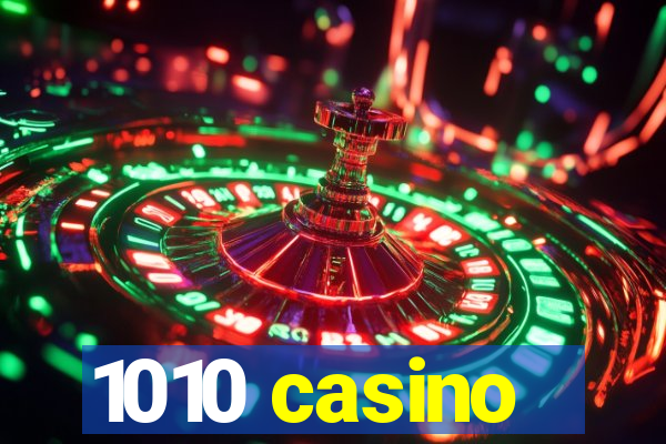 1010 casino