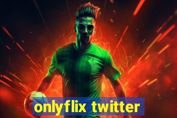 onlyflix twitter