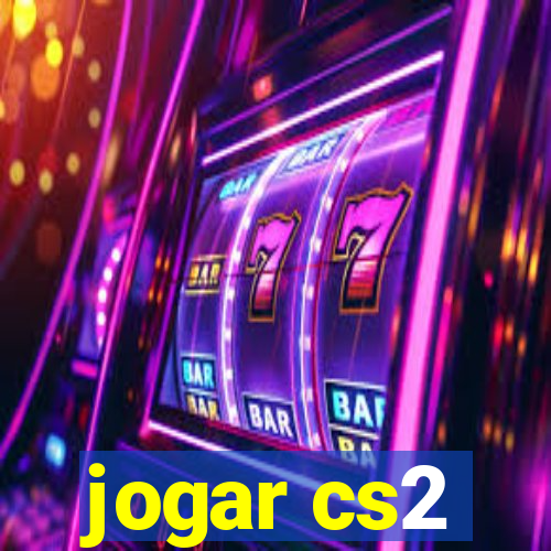 jogar cs2