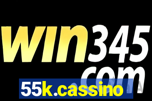 55k.cassino