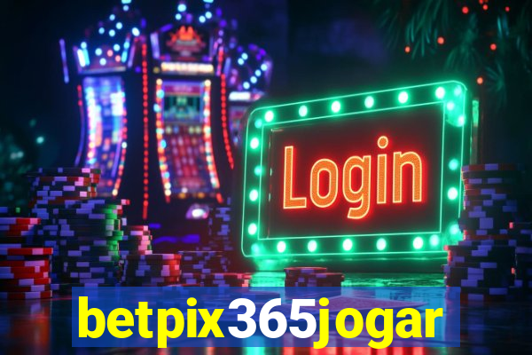 betpix365jogar