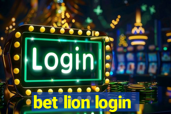 bet lion login