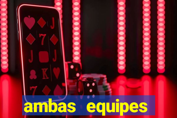 ambas equipes marcam ou mais de 2.5