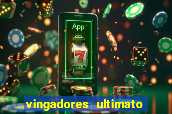 vingadores ultimato filme completo dublado gratis